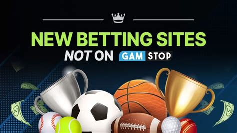 new betting sites not on gamstop